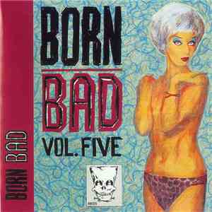 Various - Born Bad, Vol. 5