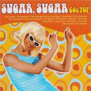 Various - Sugar, Sugar (60s Pop)