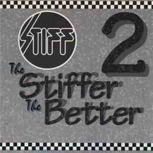 Various - The Stiffer The Better Vol 2