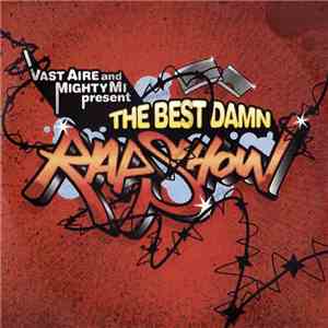 Vast Aire And Mighty Mi - The Best Damn Rap Show