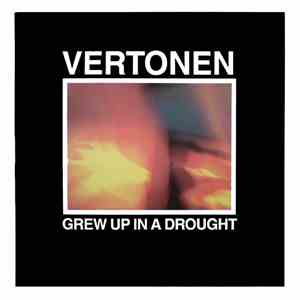 Vertonen / Demons - Grew Up In A Drought / Live Enemy
