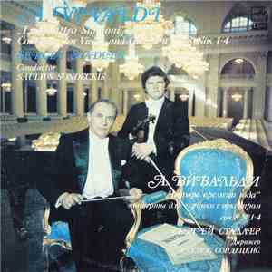 A. Vivaldi - Sergei Stadler, Lithuanian Chamber Orchestra , Conductor Saulius Sondeckis - Le Quattro Stagioni - Concertos For Violin And Orchestra, Op. 8 Nos. 1 - 4