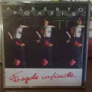 Alberto Fortis - Fragole Infinite