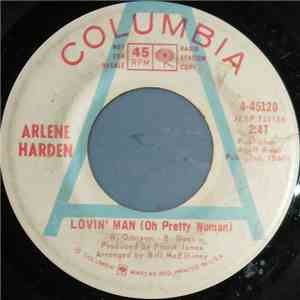 Arlene Harden - Lovin' Man (Oh Pretty Woman) / My World Walked Away With A Blond