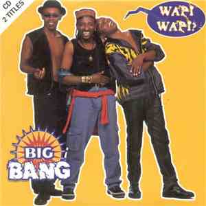 Big Bang  - Wapi Wapi