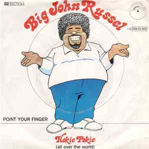 Big John Russel - Hokie Pokie (All Over The World)