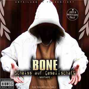 Bone  - Scheiss Auf Gesellschaft Mixtape