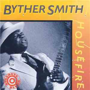 Byther Smith - Housefire