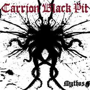Carrion Black Pit - Mythos