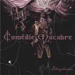 Comédie Macabre - Blasphemia