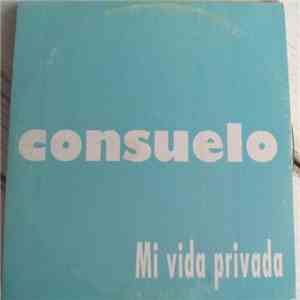 Consuelo - Mi Vida Privada