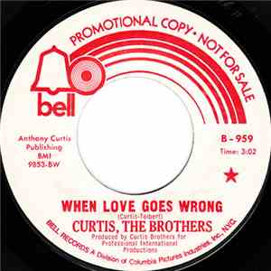 Curtis, The Brothers - When Love Goes Wrong