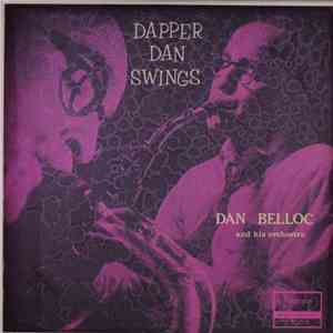 Dan Belloc And His Orchestra - Dapper Dan Swings