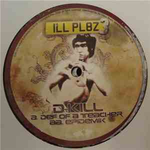 D-KiLL - Def Of A Teacher / Epidemik