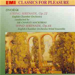 Dvořák / English Chamber Orchestra, Sir Charles Mackerras, English Chamber Orchestra Wind Ensemble - String Serenade, Op. 22 • Wind Serenade, Op. 44