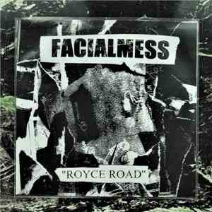 Facialmess - Royce Road