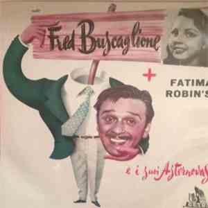 Fred Buscaglione E I Suoi Asternovas e Fatima Robin's - Whisky Facile / Troviamoci Domani A Portofino / Rock Right / 5-10-15 Hours
