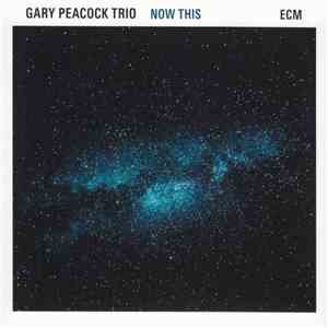 Gary Peacock Trio - Now This
