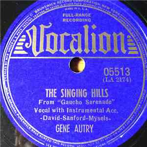 Gene Autry - The Singing Hills / El Rancho Grande