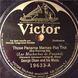 George Olsen And His Music / Charles Dornberger And His Orchestra - Those Panama Mamas / Oh That Sweet In Suite 16
