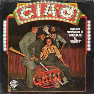 I Gatti Di Vicolo Miracoli - Ciao