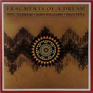 Inti-Illimani - John Williams - Paco Peña - Fragments Of A Dream