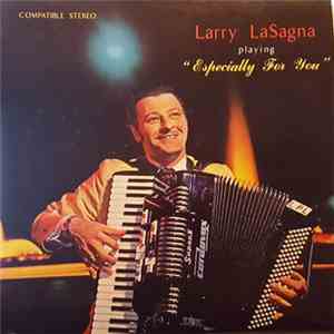 Larry LaSagna - Playing "Especially For You"