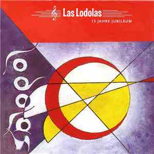 Las Lodolas - 15 Jahre Jubiläum