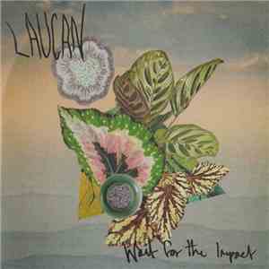 Laucan - Wait For The Impact