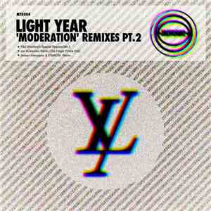 Light Year - Moderation Remixes Pt. 2