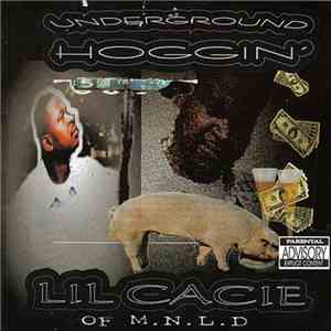 Lil Cacie - Underground Hoggin'