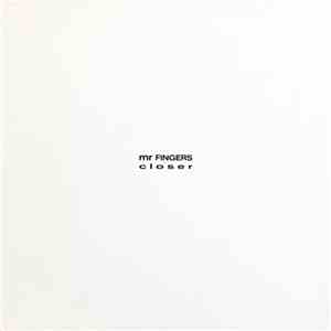 Mr Fingers - Closer