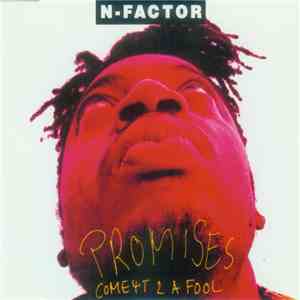 N-Factor - Promises (Come4t 2 A Fool)