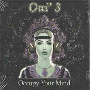 Oui' 3 - Occupy Your Mind