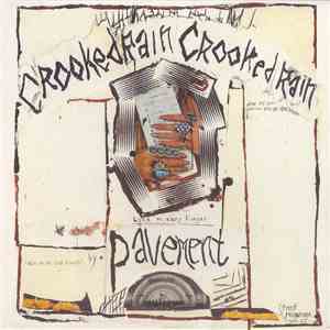 Pavement - Crooked Rain Crooked Rain (L.A.'s Desert Origins)