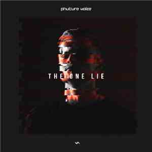 Phuture Noize - The One Lie