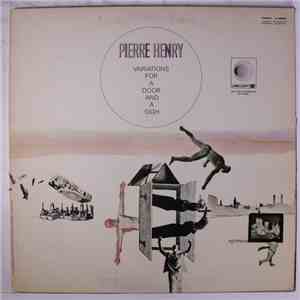 Pierre Henry - Variations For A Door And A Sigh