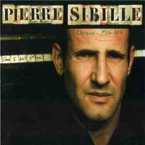 Pierre Sibille - Since I Ain't Got You