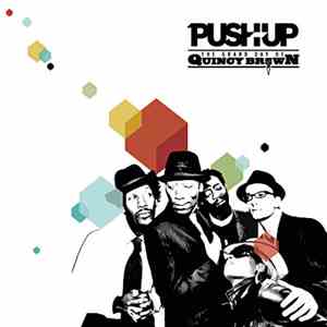 Push Up - The Grand Day Of Quincy Brown