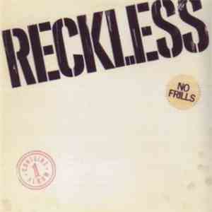 Reckless - No Frills