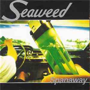 Seaweed - Spanaway