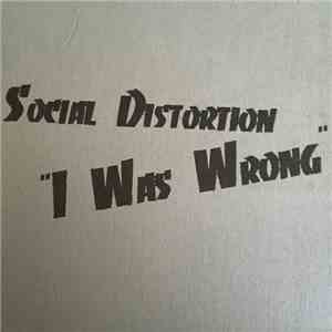 Social Distortion - I Was Wrong