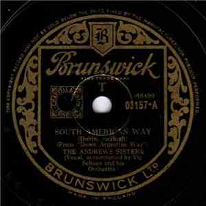 The Andrews Sisters With Vic Schoen And His Orchestra - South American Way / Scrub Me, Mama With A Boogie Beat