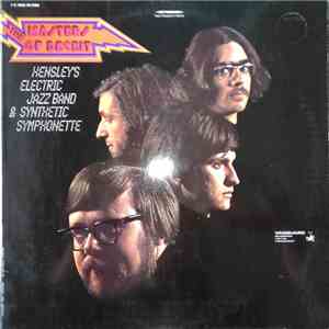 The Masters Of Deceit - Hensley's Electric Jazz Band & Synthetic Symphonette