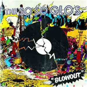 The So So Glos - Blowout