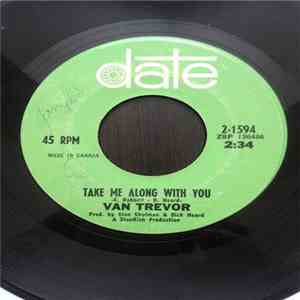 Van Trevor - Take Me Along With You/Guitar