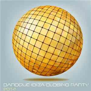 Various - Baroque Ibiza Closing Party 2014