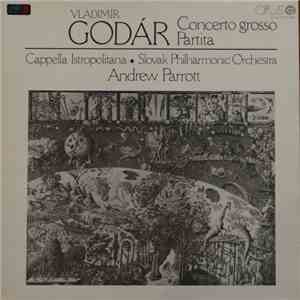 Vladimír Godár - Concerto Grosso / Partita