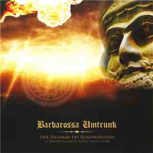 Barbarossa Umtrunk - Der Talisman Des Rosenkreuzers: La Mission Secrete Du Baron Sebottendorf