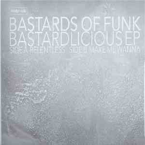 Bastards Of Funk - Bastardlicious EP